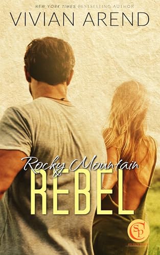 Rocky Mountain Rebel (Six Pack Ranch #5; Rocky Mountain House #5) book cover