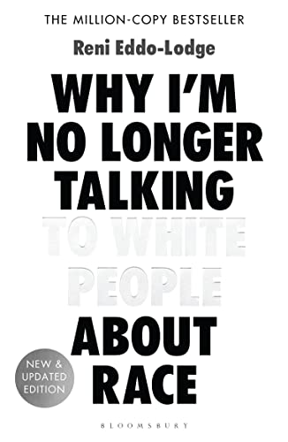 Why I'm No Longer Talking to White People About Race book cover