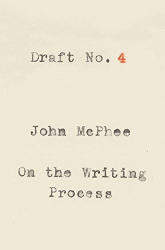 Draft No. 4: On the Writing Process book cover