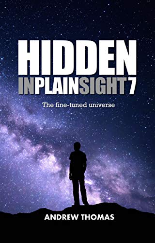 Hidden In Plain Sight 7: The Fine-Tuned Universe book cover