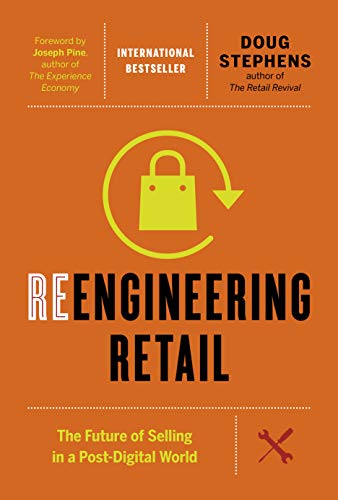 Reengineering Retail: The Future of Selling in a Post-Digital World book cover