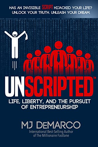 Unscripted: Life, Liberty, and the Pursuit of Entrepreneurship book cover