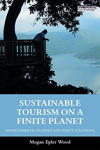 Sustainable Tourism on a Finite Planet: Environmental, Business and Policy Solutions book cover