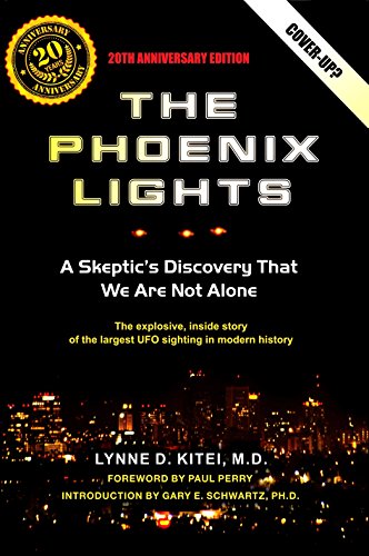 The Phoenix Lights: A Skeptics Discovery That We Are Not Alone book cover