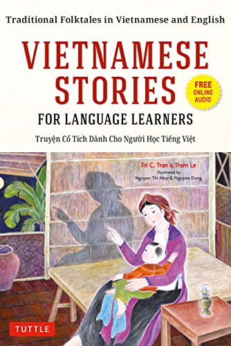 Vietnamese Stories for Language Learners: Traditional Folktales in Vietnamese and English (Free Audio Disc Included) book cover