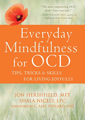 Everyday Mindfulness for OCD: Tips, Tricks, and Skills for Living Joyfully book cover