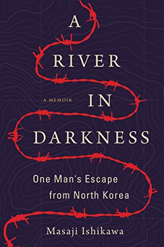 A River in Darkness: One Man's Escape from North Korea book cover