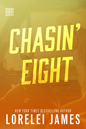 Chasin' Eight (Rough Riders, #11) book cover