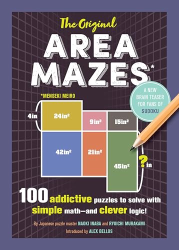 The Original Area Mazes: 100 Addictive Puzzles to Solve with Simple Math—and Clever Logic! book cover