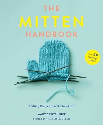 The Mitten Handbook: Knitting Recipes to Make Your Own book cover