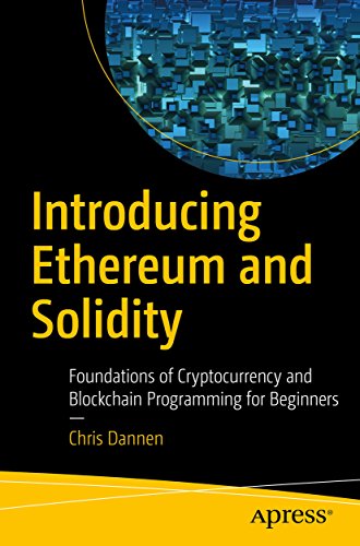 Introducing Ethereum and Solidity: Foundations of Cryptocurrency and Blockchain Programming for Beginners book cover
