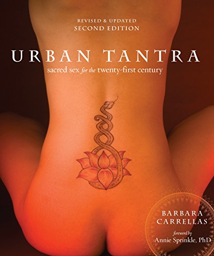 Urban Tantra, Second Edition: Sacred Sex for the Twenty-First Century book cover