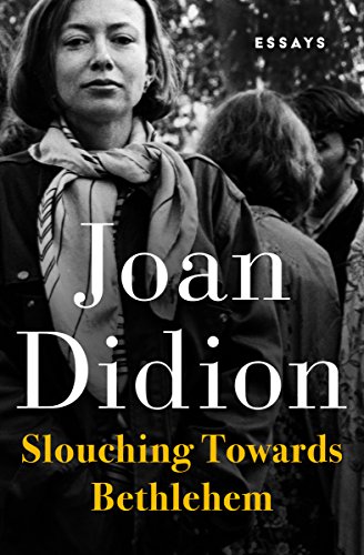 Slouching Towards Bethlehem: Essays book cover