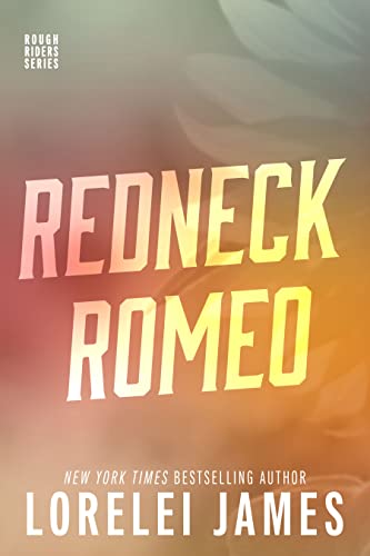 Redneck Romeo (Rough Riders, #15) book cover