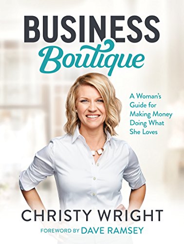 Business Boutique: A Woman's Guide for Making Money Doing What She Loves book cover