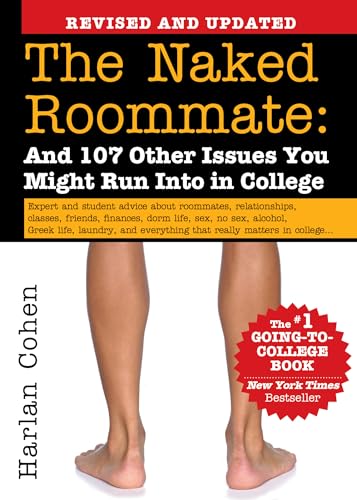 Naked Roommate: And 107 Other Issues You Might Run Into in College (Revised) book cover