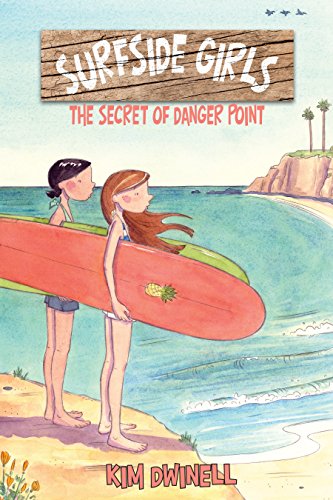 The Secret of Danger Point (Surfside Girls, #1) book cover