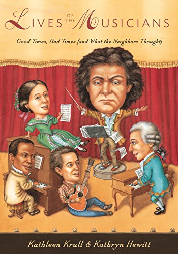 Lives of the Musicians: Good Times, Bad Times (and What the Neighbors Thought) book cover