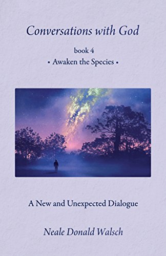 Conversations with God, Book 4: Awaken the Species book cover