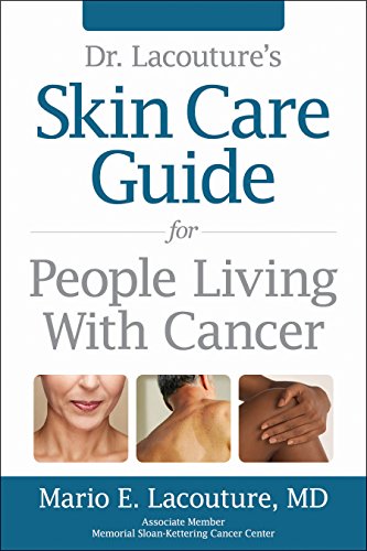 Skin Care Guide for: People Living with Cancer book cover