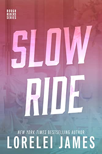 Slow Ride (Rough Riders, #9.5) book cover