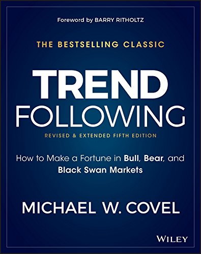 Trend Following: How to Make a Fortune in Bull, Bear, and Black Swan Markets book cover