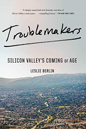 Troublemakers: Silicon Valley's Coming of Age book cover