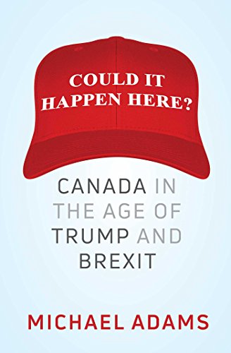 Could It Happen Here?: Canada in the Age of Trump and Brexit book cover