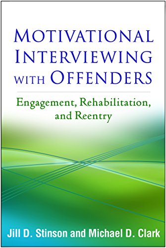 Motivational Interviewing with Offenders: Engagement, Rehabilitation, and Reentry book cover