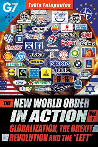 The New World Order in Action, Vol. 1:: Globalization, the Brexit Revolution and the Left book cover