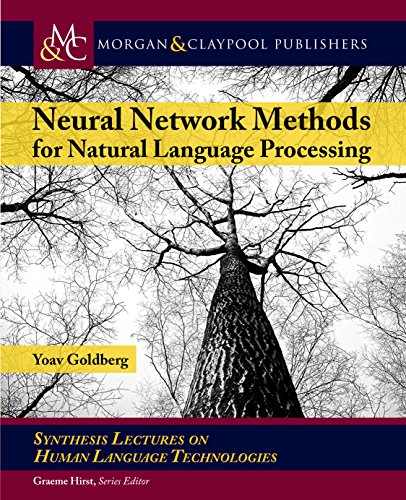 Neural Network Methods for Natural Language Processing book cover