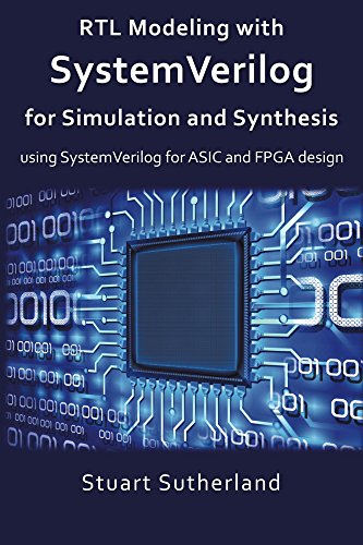 RTL Modeling with SystemVerilog for Simulation and Synthesis: Using SystemVerilog for ASIC and FPGA Design book cover