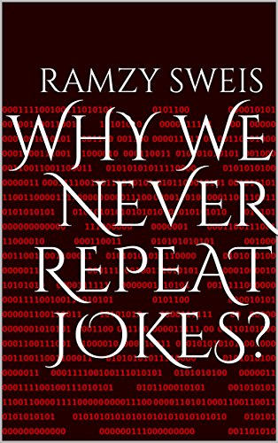 Why We Never Repeat Jokes? book cover