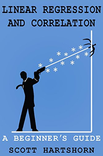 Linear Regression And Correlation: A Beginner's Guide book cover
