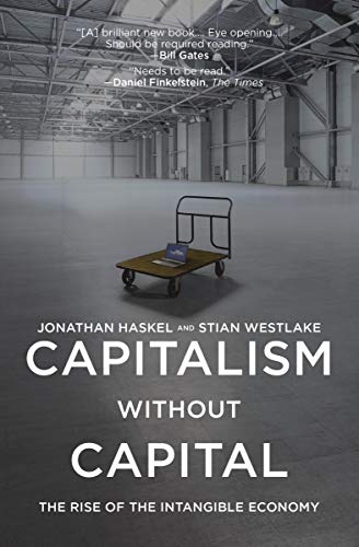 Capitalism Without Capital: The Rise of the Intangible Economy book cover