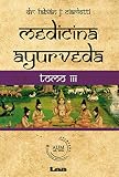 Medicina Ayurveda Tomo 3 Spanish Edition Volume 3