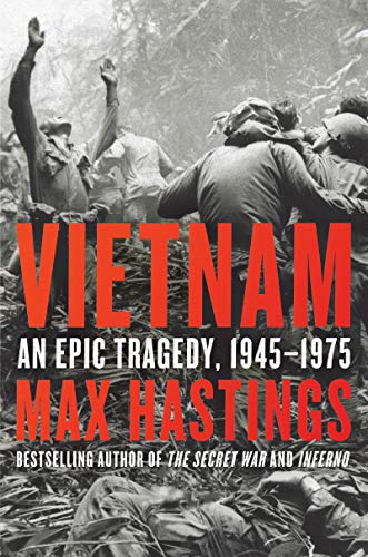 Vietnam: An Epic Tragedy, 1945-1975 book cover