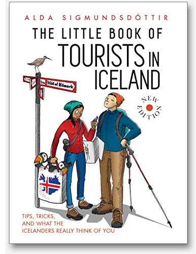 The Little Book of Tourists in Iceland: Tips, tricks, and what the Icelanders really think of you book cover