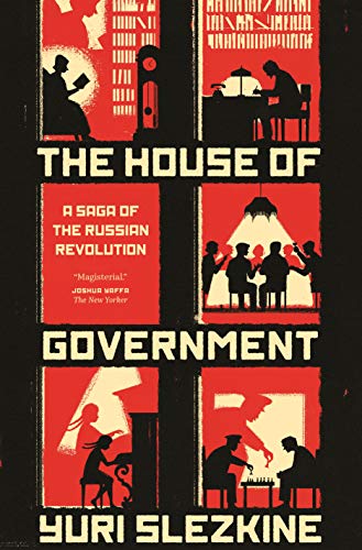 The House of Government: A Saga of the Russian Revolution book cover