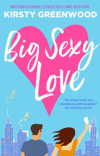 Big Sexy Love: A laugh out loud funny romantic comedy book cover