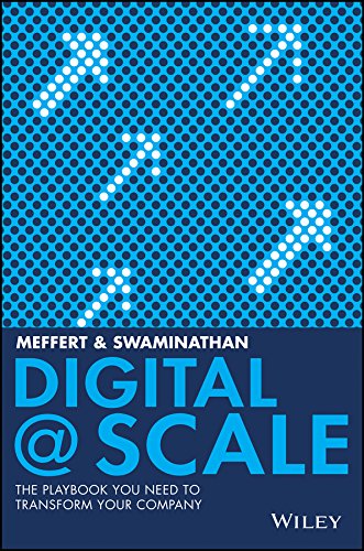 Digital @ Scale: The Playbook You Need to Transform Your Company book cover