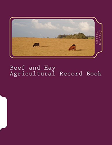 Beef and Hay Agricultural Record Book: Small and Medium Scale Cow-Calf Operation and Grass-Hay Operation book cover