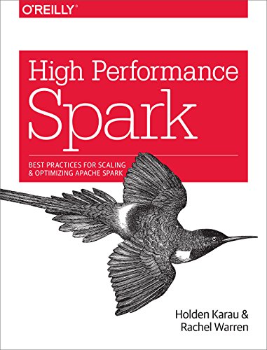 High Performance Spark: Best Practices for Scaling and Optimizing Apache Spark book cover