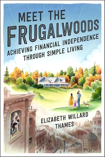 Meet the Frugalwoods: Achieving Financial Independence Through Simple Living book cover