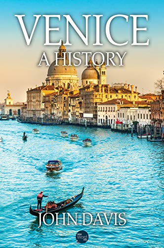 Venice: A New History book cover