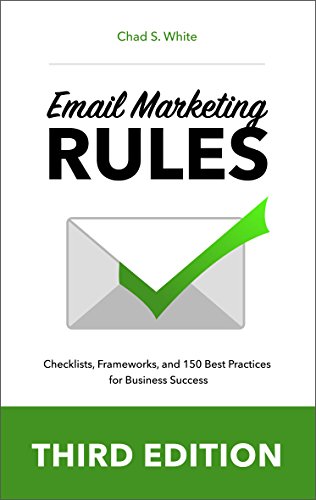 Email Marketing Rules: Checklists, Frameworks, and 150 Best Practices for Business Success book cover