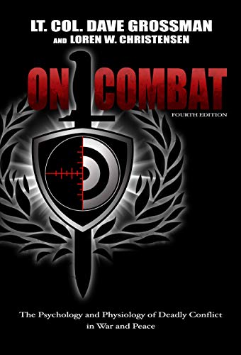 On Combat: The Psychology and Physiology of Deadly Conflict in War and in Peace book cover