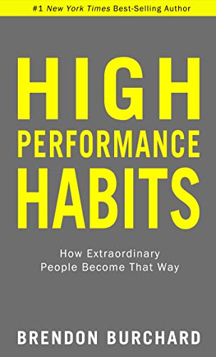 High Performance Habits: How Extraordinary People Become That Way book cover