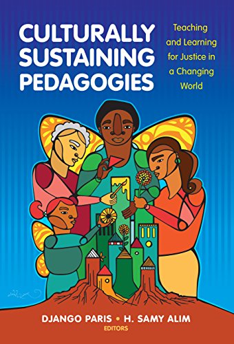 Culturally Sustaining Pedagogies: Teaching and Learning for Justice in a Changing World book cover