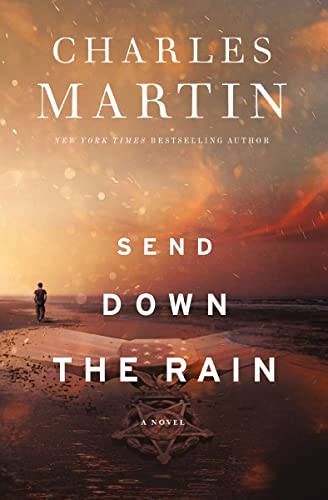 Send Down the Rain: New from the author of The Mountains Between Us and the New York Times bestseller Where the River Ends book cover